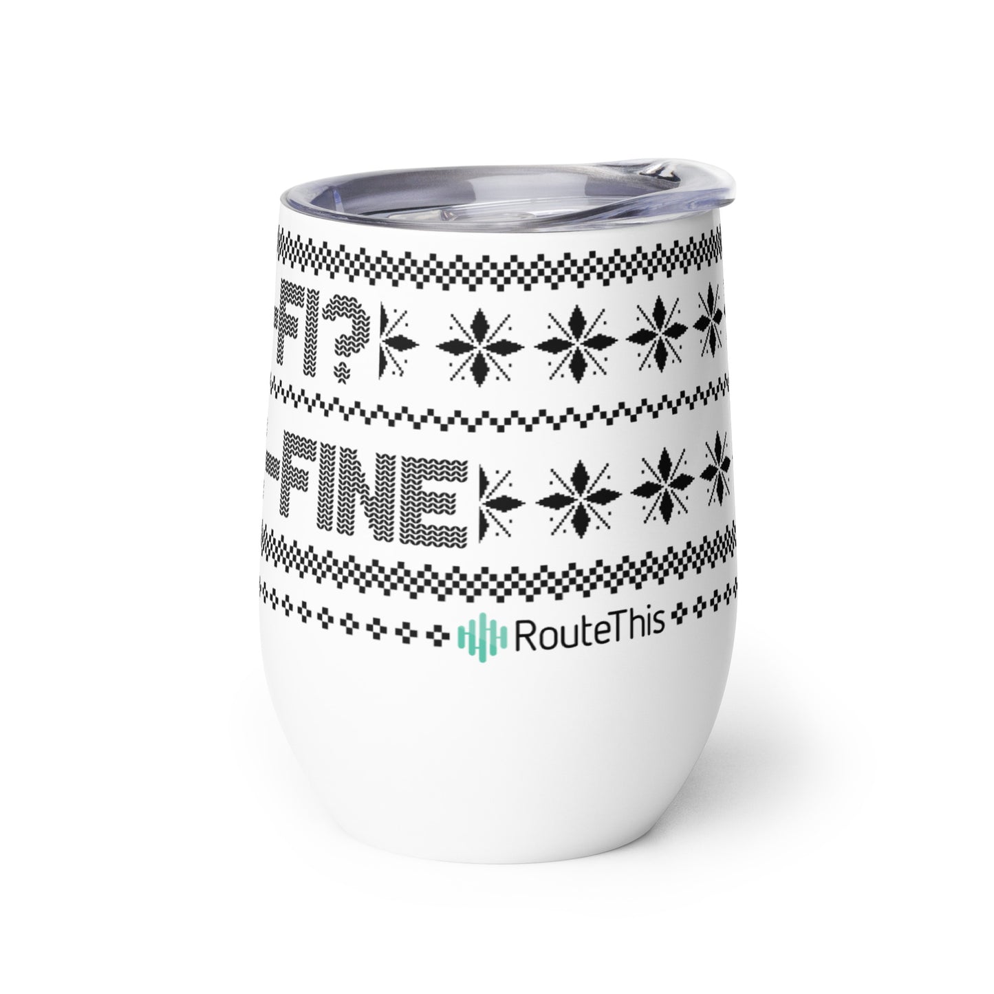 RouteThis - "Wine-Fine" Ugly Sweater Design Wine tumbler